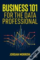 Business 101 For The Data Professional