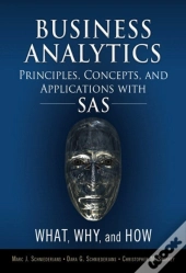 Business Analytics Principles, Concepts, And Applications With Sas