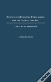 Business And Economic Forecasting For The Information Age
