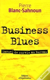 Capa do artigo Business Blues : Manuel De Survie Au Bureau