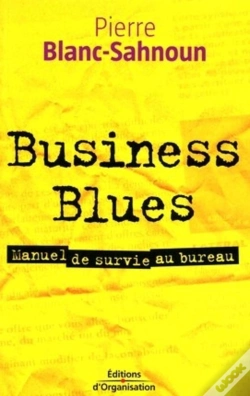 Capa do artigo Business Blues : Manuel De Survie Au Bureau
