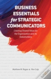 Business Essentials For Strategic Communicators