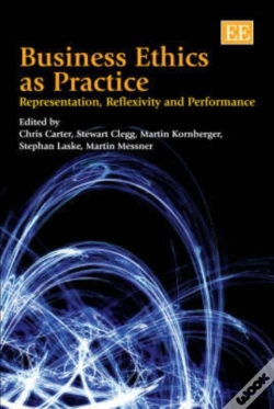 Capa do artigo Business Ethics As Practice - Representation, Reflexivity And Performance