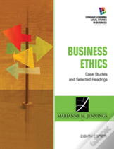 Business Ethics: Case Studies And Selected Readings