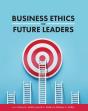 Business Ethics For Future Leaders - Preview