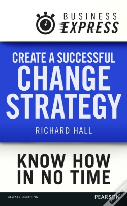 Capa do artigo Business Express: Create A Successful Change Strategy