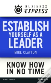 Business Express: Establish Yourself As A Leader