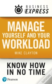 Business Express: Manage Yourself And Your Workload