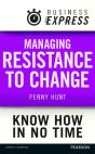 Business Express: Managing Resistance To Change - Preview