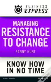 Capa do artigo Business Express: Managing Resistance To Change