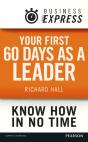 Business Express: Your First 60 Days As A Leader - Preview