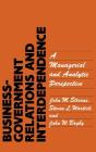 Business-Government Relations And Interdependence - Preview