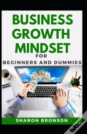 Capa do artigo Business Growth Mindset For Beginners And Dummies