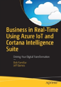 Business In Real-Time Using Azure Iot And Cortana Intelligence Suite - Preview