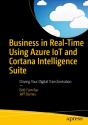 Business In Real-Time Using Azure Iot And Cortana Intelligence Suite - Preview