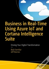 Business In Real-Time Using Azure Iot And Cortana Intelligence Suite