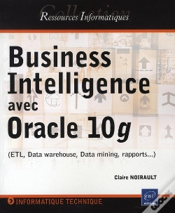 Capa do artigo Business Intelligence Avec Oracle 10g (Etl, Data Warehouse, Data Mining, Rapports...)