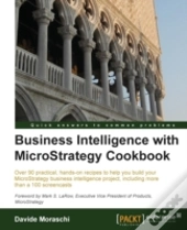 Business Intelligence With Microstrategy Cookbook