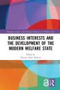 Business Interests And The Development Of The Modern Welfare State - Preview