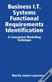 Business I.T. Systems Functional Requirements Identification