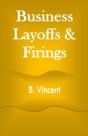 Business Layoffs & Firings - Preview