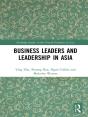 Business Leaders And Leadership In Asia - Preview