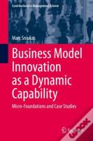 Business Model Innovation As A Dynamic Capability
