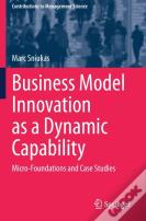 Business Model Innovation As A Dynamic Capability