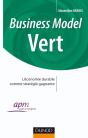 Business Model Vert ; L'Économie Durable Comme Stratégie Gagnante - Preview