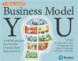 Business Model You : La Méthode Pas À Pas Pour Réinventer Le Travail À Chaque Étape De Votre Vie (2e Édition) - Preview