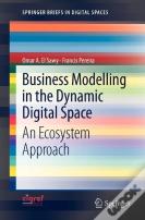 Business Modelling In The Dynamic Digital Space
