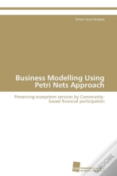 Business Modelling Using Petri Nets Approach