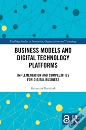 Business Models And Digital Technology Platforms
