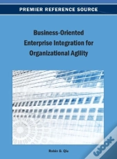 Business-Oriented Enterprise Integration For Organizational Agility