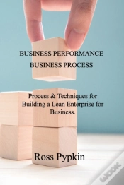 Capa do artigo Business Performance &Amp; Business Process: Process &Amp; Techniques For Building A Lean Enterprise For Business.