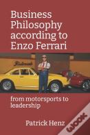 Business Philosophy According To Enzo Ferrari