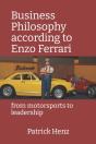 Business Philosophy According To Enzo Ferrari - Preview