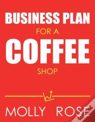 Business Plan For A Coffee Shop