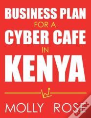 Business Plan For A Cyber Cafe In Kenya