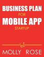 Business Plan For Mobile App Startup - Preview