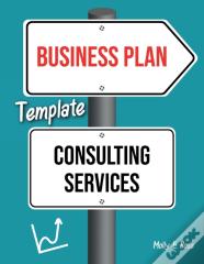 Business Plan Template Consulting Services