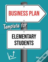 Business Plan Template For Elementary Students