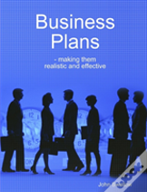 Business Plans - Making Them Realistic And Effective