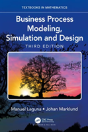 Business Process Modeling, Simulation And Design, Third Edition - Preview