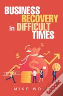 Business Recovery In Difficult Times