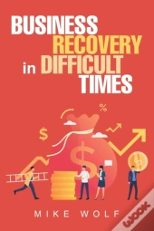 Business Recovery In Difficult Times