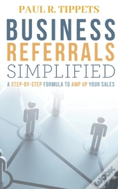 Business Referrals Simplified: A Step-By