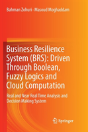 Business Resilience System (Brs): Driven Through Boolean, Fuzzy Logics And Cloud Computation - Preview