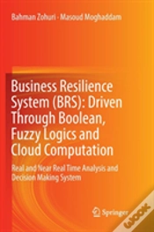 Capa do artigo Business Resilience System (Brs): Driven Through Boolean, Fuzzy Logics And Cloud Computation