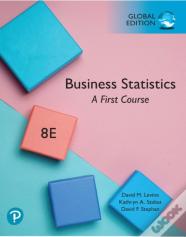 Business Statistics: A First Course, Global Edition
